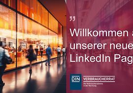 Text "Willkommen auf unserer neuen LinkedIn Page!" und Logo des DIN-Verbraucherrats