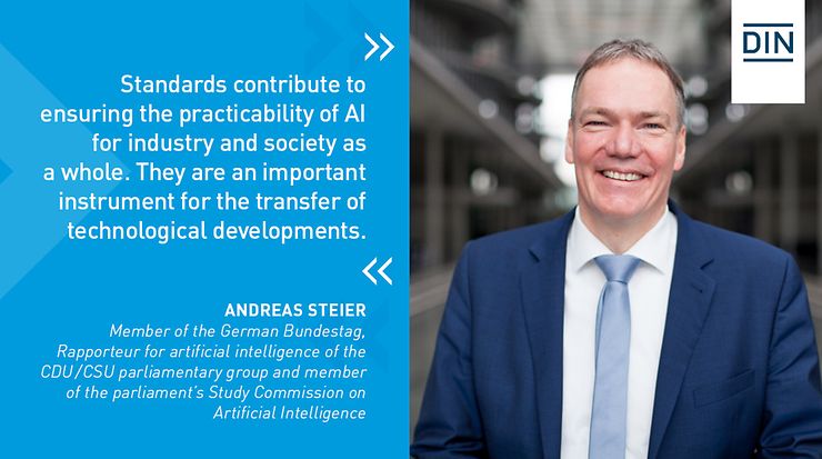 Bild und Statement von Andreas Steier, Mitglied des Deutschen Bundestags zu Normund Standards bei KI